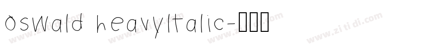 oswald heavyltalic字体转换
